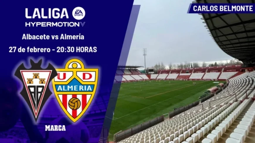 Albacete vs Almería: LaLiga Hypermotion Match Time and TV Channel