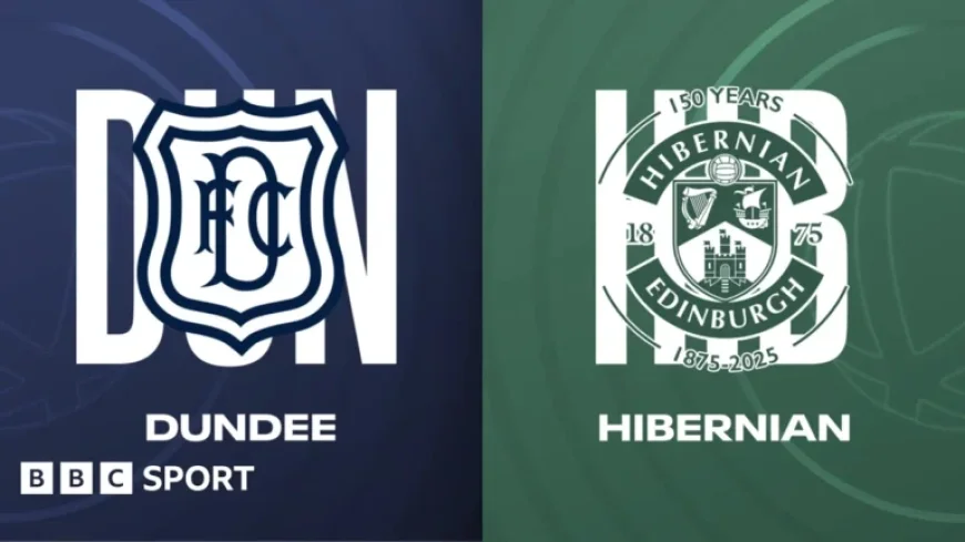 Dundee Faces Hibernian in Crucial Scottish Premiership Clash