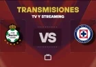Watch Santos Laguna vs Cruz Azul Live: TV and Streaming Guide Today