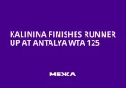 Anhelina Kalinina falls short in Antalya WTA 125 final, yet leaves with a ranking rebound