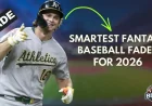Top Fantasy Baseball Fades for 2026