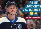 Rangers Vs Blue Jackets as the season-series finale arrives