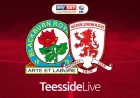 Blackburn Rovers Vs Middlesbrough: Stakes, Team News and a Weekend That Could Change the Table