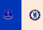Everton Vs Chelsea – Premier League LIVE updates