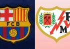 Barcelona – Rayo Vallecano: The team are doing fantastic — Preview, Predictions and Lineups