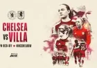 Chelsea Vs Aston Villa: Six-goal drama that left players and fans breathless