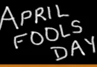April Fools Day: These Foolish Things and the Lives They Touched