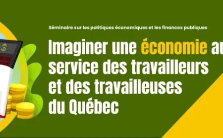 Ftq Announces Annual Seminar on Economic Policies and Public Finances