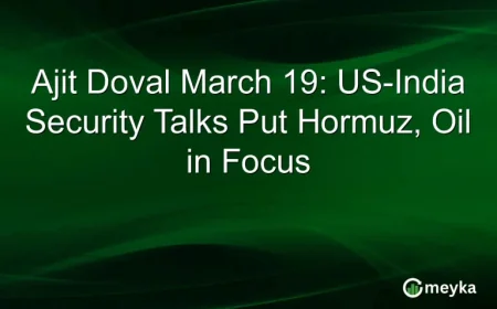 Ajit Doval March 19: US-India Security Talks Put Hormuz, Oil in Focus