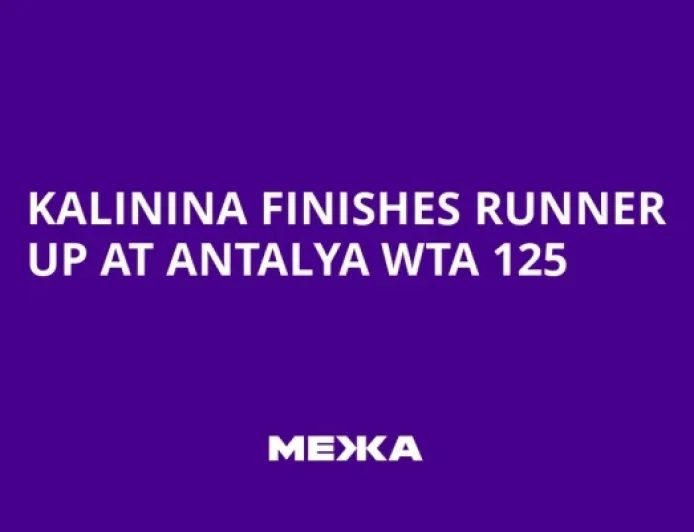 Anhelina Kalinina falls short in Antalya WTA 125 final, yet leaves with a ranking rebound