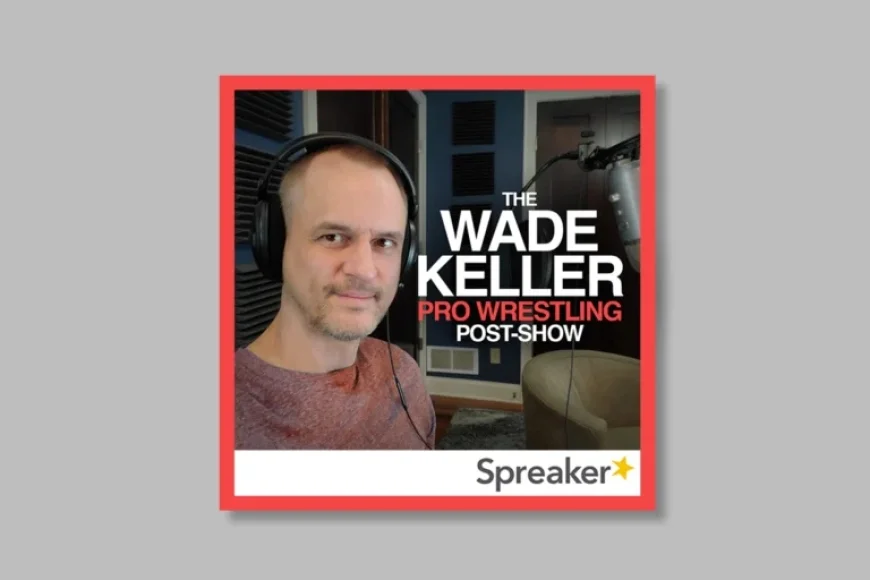 Wade Keller Podcast: Discussing Drew’s WrestleMania Prospects and Sami’s Path