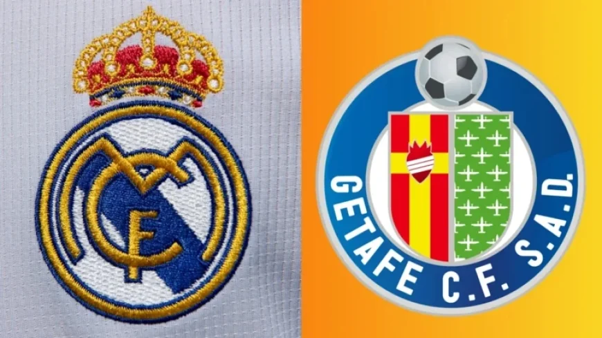 Real Madrid vs. Getafe: Preview, Predictions, and Lineups Revealed