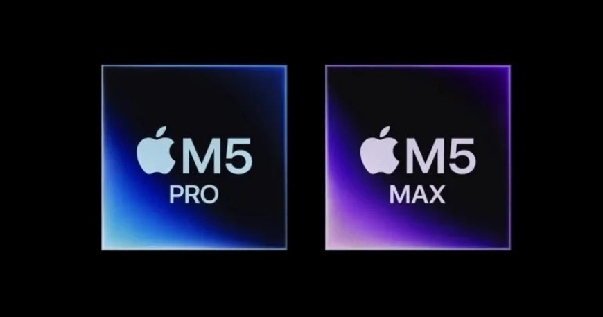 Apple Unleashes M5 Pro and M5 Max for Enhanced Pro Workflows