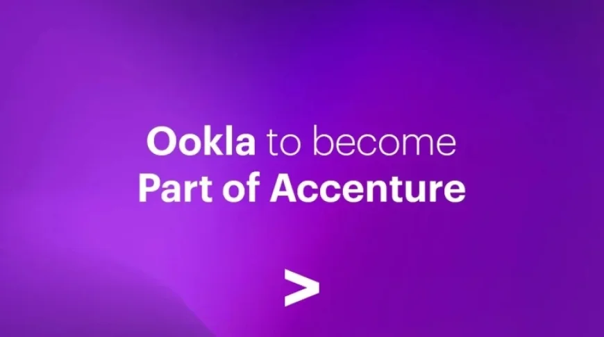 Accenture Acquires Ookla to Enhance Enterprise Network Intelligence with AI Data