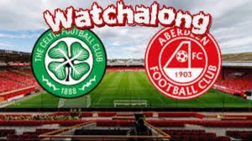 Aberdeen Vs Celtic: Midweek Inflection as a Game in Hand Looms