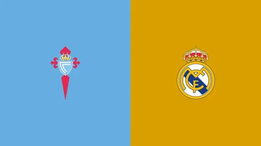 Celta Vigo Vs Real Madrid — A title fight, injuries and a season-defining night in Vigo
