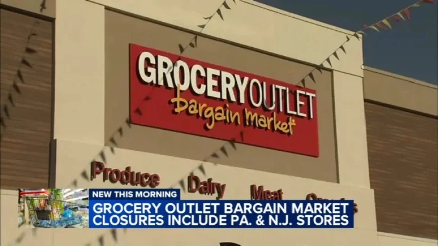 Grocery Outlet to Close 36 Underperforming Stores in PA and NJ