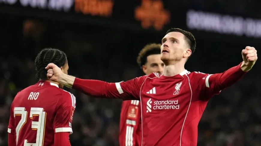 Fa Cup Results: Andy Robertson Inspires Liverpool’s Response at Molineux