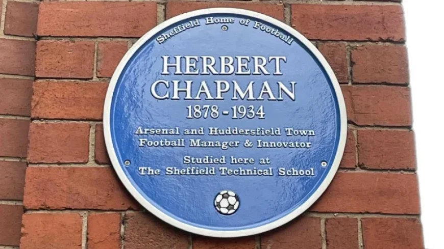 Muse Sheffield: University Unveils Blue Plaque for Herbert Chapman — One of Football’s Greatest Innovators