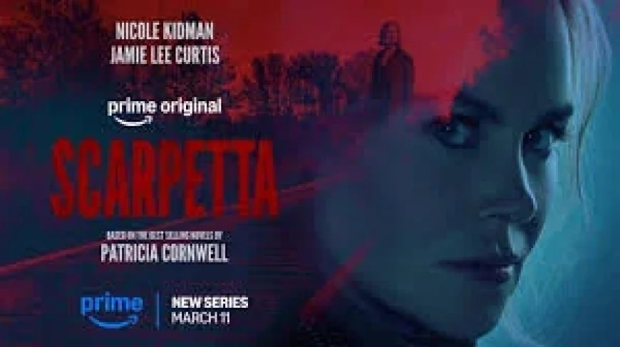Amazon Prime Premiere: Nicole Kidman and Jamie Lee Curtis Bring ‘Scarpetta’ to Screen — 5 Revelations