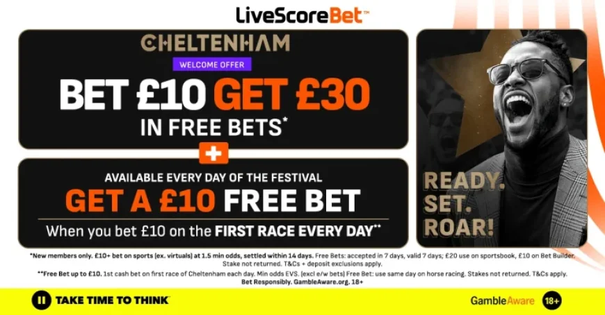 Sky Bet name features as LiveScore Bet rolls out Bet £10 Get £30 Cheltenham push