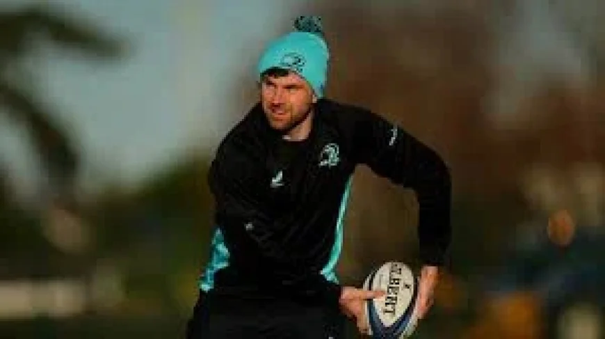 Leinster Rugby hopes clash with harsh reality: returns loom but key men remain doubtful