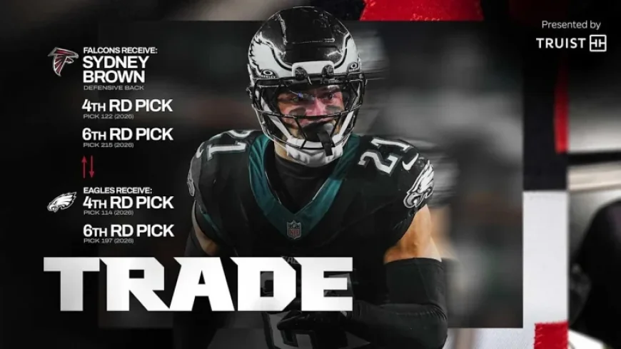 Falcons Acquire Sydney Brown, Two Draft Picks from Eagles