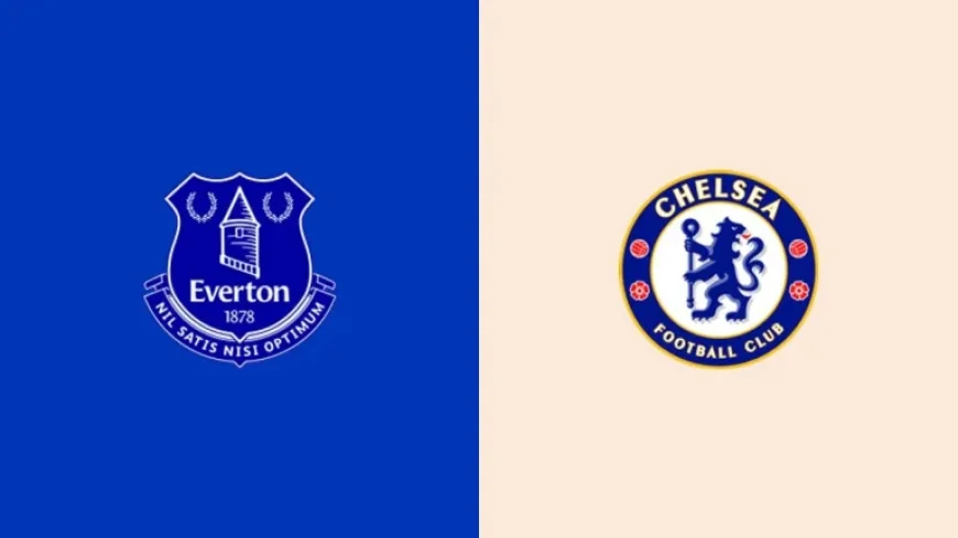 Everton Vs Chelsea – Premier League LIVE updates