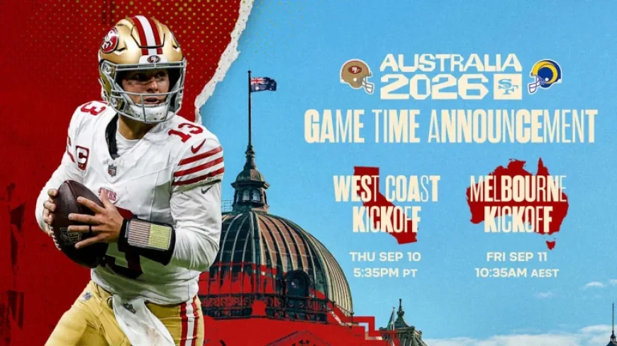 49ers Kick Off 2026 Season Against Rams in Melbourne on Sept. 10