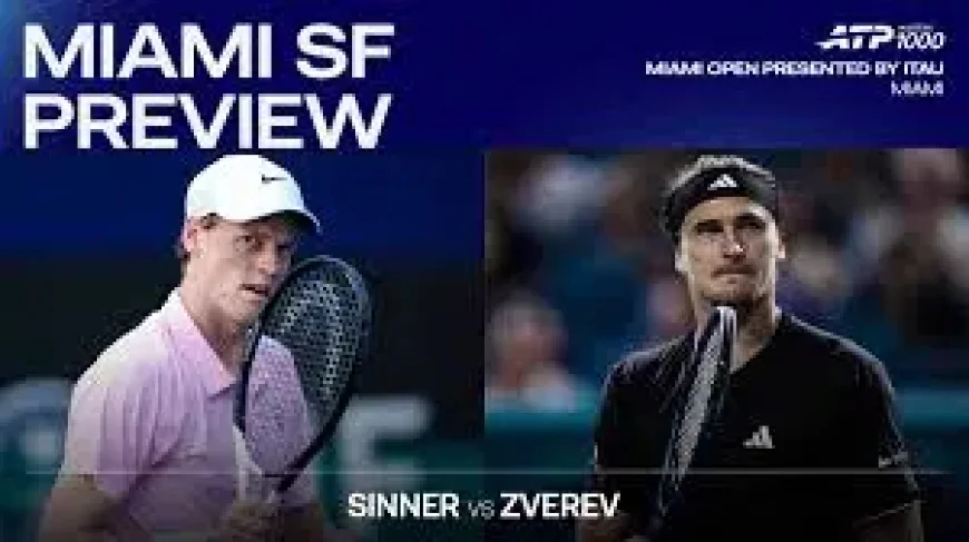 Sinner Vs Zverev as the Miami Open semifinal tests a shifting rivalry