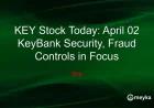 Key Bank Under the Microscope: 3 Security Signals Shaping Trust, Costs, and the April 16 Earnings Clock