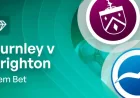 Burnley Score Watch: 6 things to know as Brighton travel to Turf Moor