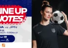 USWNT Faces Japan: Starting Lineup Revealed for April 11 in San Jose