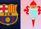 Laliga tension grows as Barcelona chase control and Celta Vigo chase a door