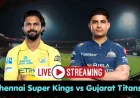 Csk Vs Gt: Live Streaming Guide as Chennai Host IPL 2026 Clash