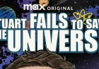 HBO Max Announces Release Date for ‘Stuart Fails to Save the Universe’