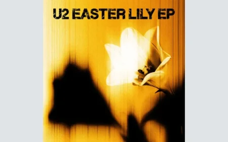 U2 Unveils ‘Easter Lily’: Second New EP of 2026