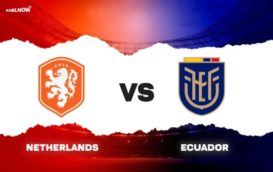 Netherlands Vs Ecuador: How a Early Red Card Turned a Friendly into a Tactical Stress Test