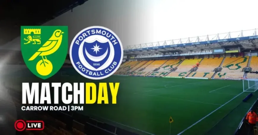 Norwich City Vs Portsmouth: Can Clement’s Returning Squad Pile Pressure on Struggling Pompey?