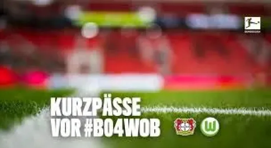 Leverkusen Vs Wolfsburg: A Top-Four Chase Meets a Relegation Crisis — and Both Sides Look Stuck