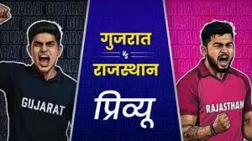 Gt Vs Rr: IPL 2026 9th Match Preview — Contrasting Top Orders Clash