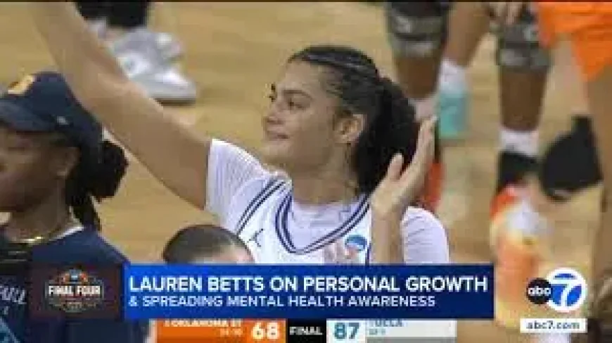 Lauren Betts Mental Health and the Family Story Behind Her Rise