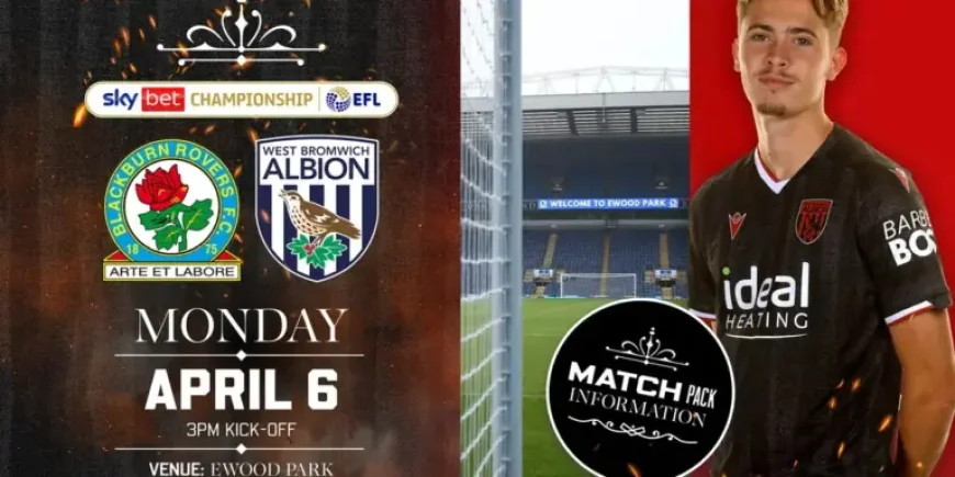 Blackburn Rovers Vs West Brom: 5 Unbeaten Games, 7,500 Away Fans and a Relegation Twist