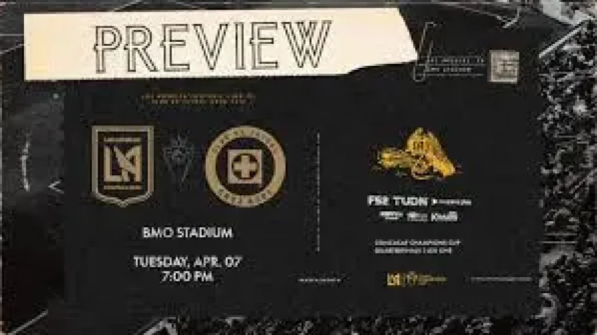 Lafc – Cruz Azul: LAFC Hosts First-Leg Quarterfinal in BMO Stadium Clash