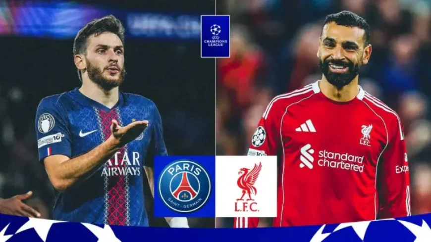 Psg and Liverpool as the lineups set the tone for a decisive night