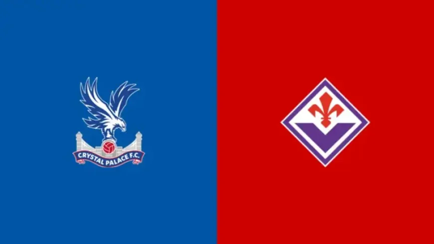 Crystal Palace Vs Fiorentina: the late injury that changes the first leg picture