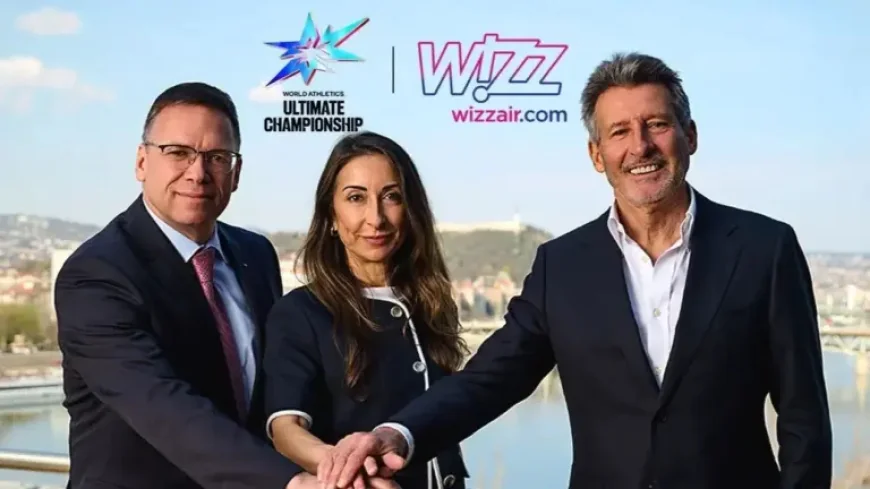 Wizz Air in Budapest 2026: 5 reasons the new World Athletics partnership matters