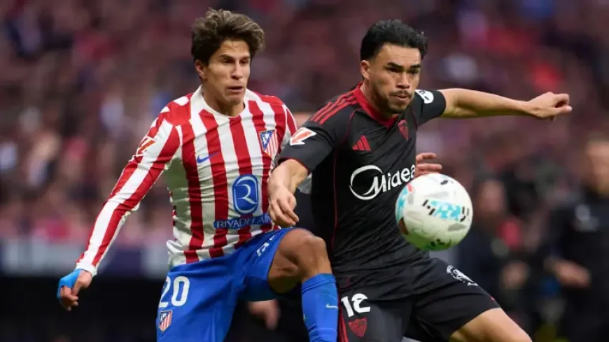 Sevilla – Atlético Madrid live update: Sevilla – Atlético Madrid lineups, kickoff, and key quotes