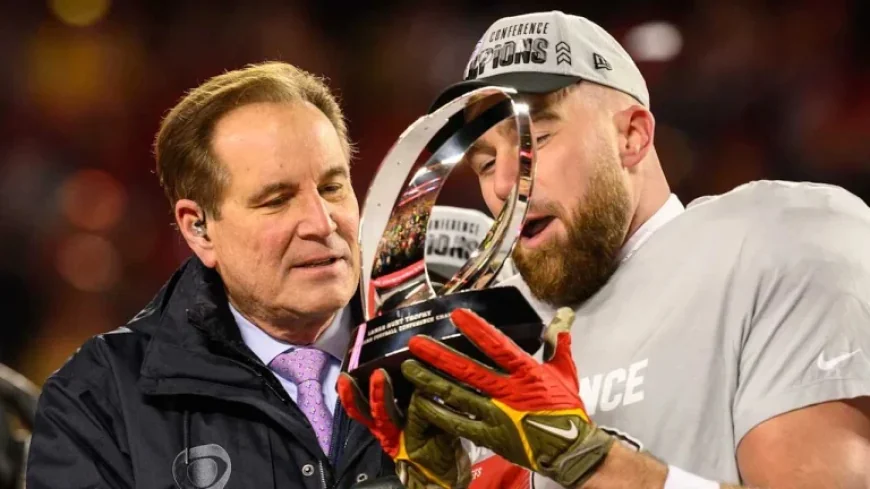 Jim Nantz Remembers Iconic Travis Kelce: ‘You Made It Sing’
