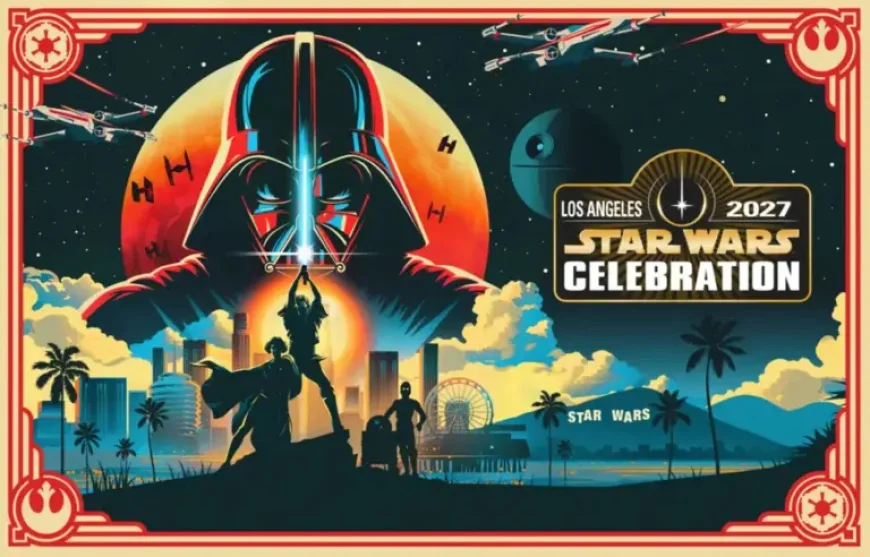 Star Wars Celebration 2027: New Key Art Revealed as Tickets Go On Sale May 6